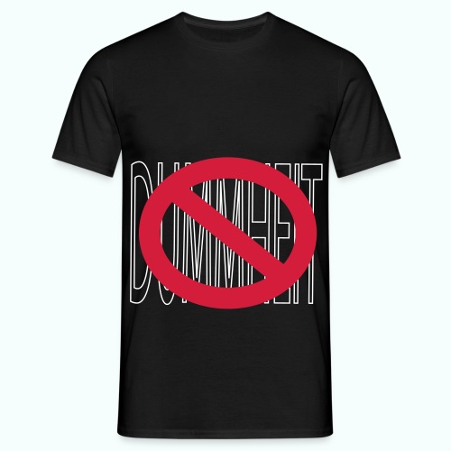 NO NO NO...DUMMHEIT... - Männer T-Shirt