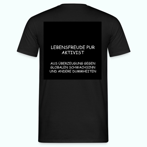 LEBENSFREUDE PUR AKTIVIST - Männer T-Shirt