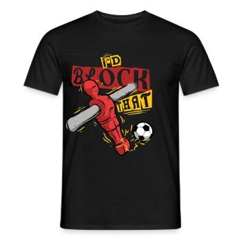 Tischfußball Tischkicker I'd Block That - Männer T-Shirt - Schwarz - Vorne - AI Model Male 178 light (178cm)