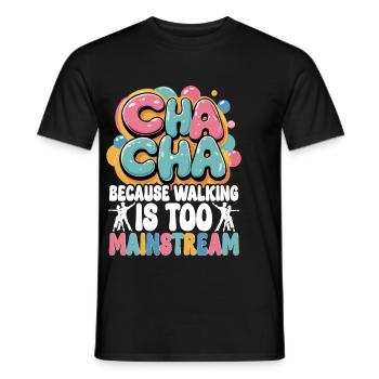 ChaCha Tanz Tanzen Cha Cha Walking - Männer T-Shirt - Schwarz - Vorne - AI Model Male 178 light (178cm)