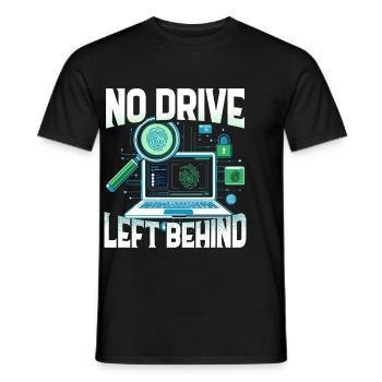 Digital Forensics No Drive Left Behind - Men's T-Shirt - black - Front - AI Model Male 178 light (178cm)