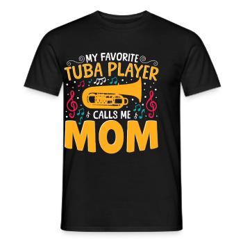 My favorite tuba player calls me mom - Men's T-Shirt - black - Front - AI Model Male 178 light (178cm)