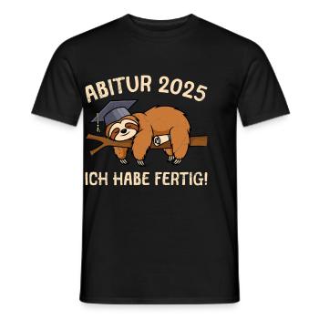 ABITUR 2025 ICH HABE FERTIG Abi Absolvent Lustig - Männer T-Shirt - Schwarz - Vorne - AI Model Male 178 light (178cm)