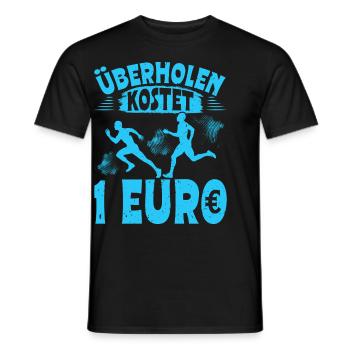 Läufer ÜBERHOLEN KOSTET 1 EURO Laufen Lustiges - Männer T-Shirt - Schwarz - Vorne - AI Model Male 178 light (178cm)