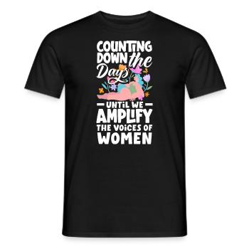 Counting down the days until we amplify the - Men's T-Shirt - black - Front - AI Model Male 178 light (178cm)