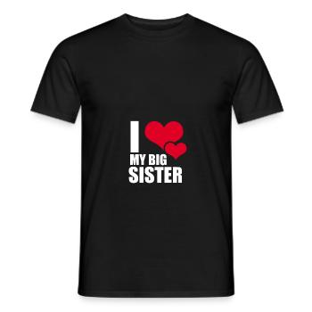 I love my big sister - I love my sister - Men's T-Shirt - black - Front - AI Model Male 178 light (178cm)