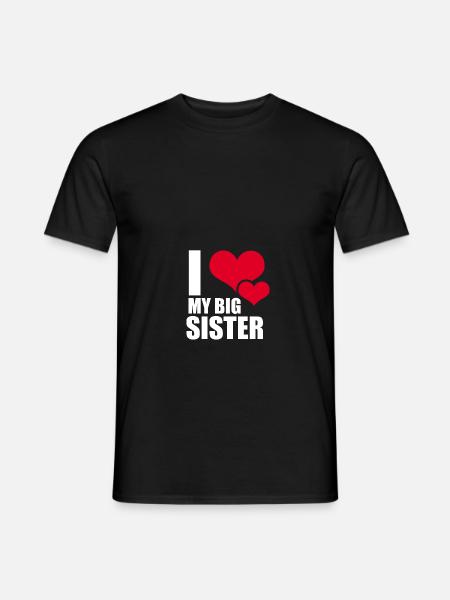 I love my big sister - Ich liebe meine Schwester - Männer T-Shirt - Schwarz
