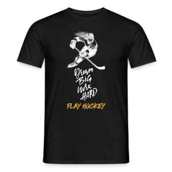 Dream Big, Work Hard, Play Hockey - Männer T-Shirt - Schwarz - Vorne - AI Model Male 178 light (178cm)