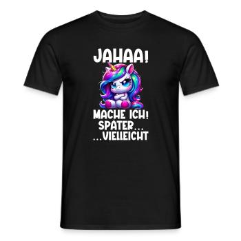 yes, maybe I'll make unicorn lovers later - Men's T-Shirt - black - Front - AI Model Male 178 light (178cm)