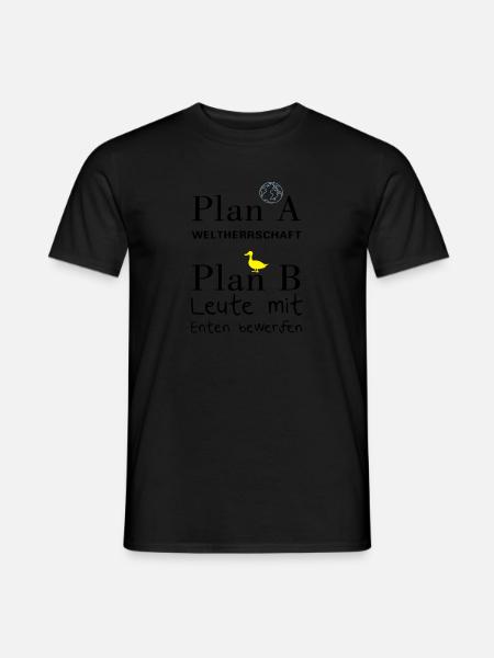 Plan A Weltherrschaft - Männer T-Shirt - Schwarz