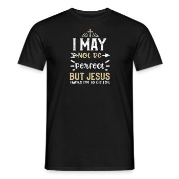 I May Not Be Perfect But Jesus T... - Men's T-Shirt - black - Front - AI Model Male 178 light (178cm)