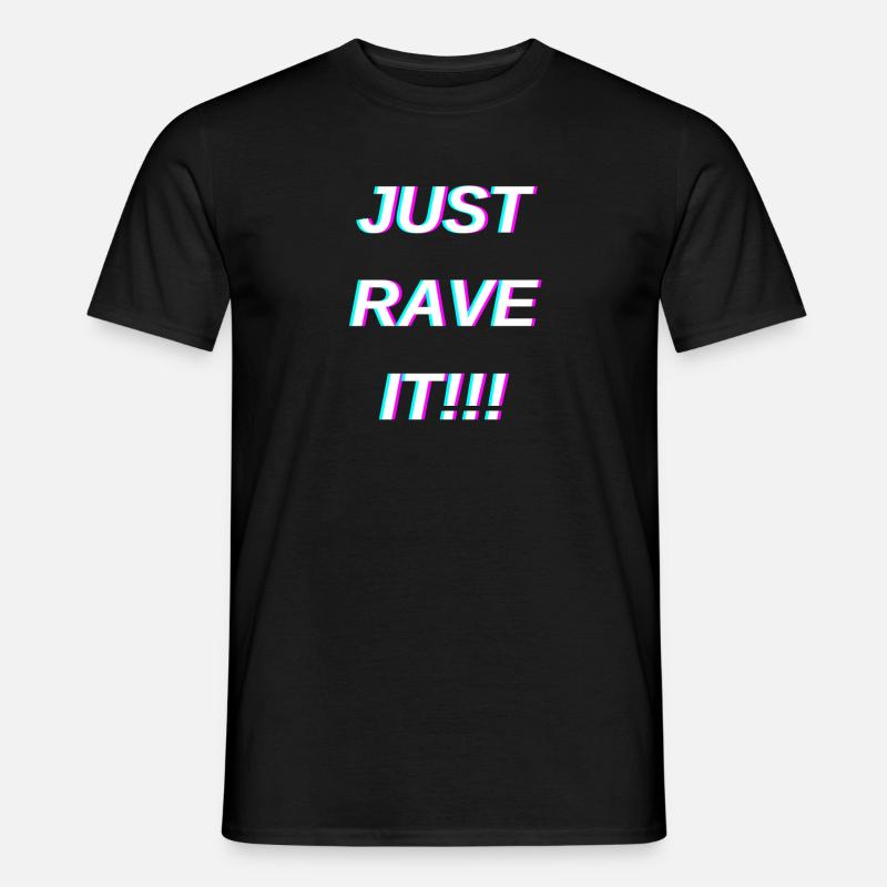 Just rave it light - Männer T-Shirt - Schwarz