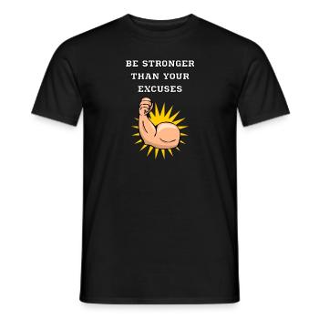 be stronger than your excuses - Männer T-Shirt - Schwarz - Vorne - AI Model Male 178 light (178cm)