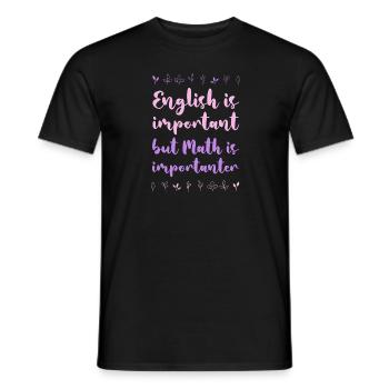 L’anglais est important, mais les mathématiques sont plus importantes - T-shirt homme - noir - Devant - AI Model Male 178 light (178cm)