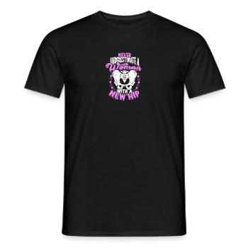 Never underestimate a woman with a new hip - hip - Men's T-Shirt - black - Front - AI Model Male 178 light (178cm)