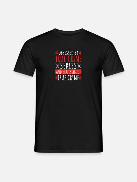 Obsessed by True Crime Series - Men's T-Shirt - black