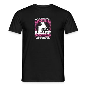 Barrel Racing Girl Quote, Funny Rodeo - Männer T-Shirt - Schwarz - Vorne - AI Model Male 178 light (178cm)