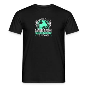 Barrel Racing Girl Quote, Funny Rodeo - Männer T-Shirt - Schwarz - Vorne - AI Model Male 178 light (178cm)