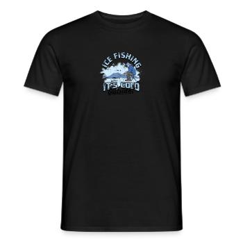Eisfischen - draußen ist es KALT! - Eisfischen - Männer T-Shirt - Schwarz - Vorne - AI Model Male 178 light (178cm)