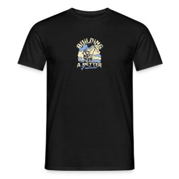 Für eine bessere Zukunft sorgen - Bauwesen - Männer T-Shirt - Schwarz - Vorne - AI Model Male 178 light (178cm)
