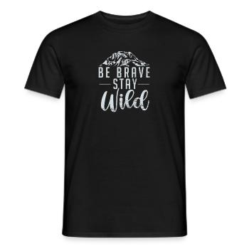 Be brave stay wild - Grafik Design - Männer T-Shirt - Schwarz - Vorne - AI Model Male 178 light (178cm)