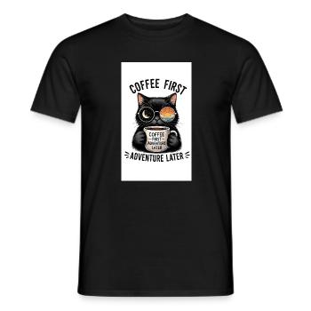 Kaffee zuerst, Abenteuer später Katze - Männer T-Shirt - Schwarz - Vorne - AI Model Male 178 light (178cm)