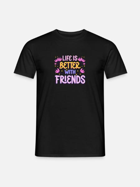Better with Friends - Men's T-Shirt - black