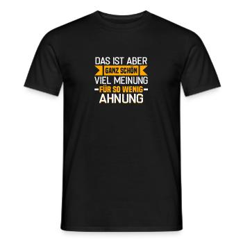 Meinung > Ahnung? - Lustiger Spruch Kollege Büro - Männer T-Shirt - Schwarz - Vorne - AI Model Male 178 light (178cm)