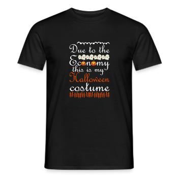 Due To The Economy This Is My Halloween Costume - Männer T-Shirt - Schwarz - Vorne - AI Model Male 178 light (178cm)