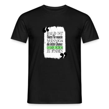 engelke bday geschenk witzig humor statement cool - Männer T-Shirt - Schwarz - Vorne - AI Model Male 178 light (178cm)