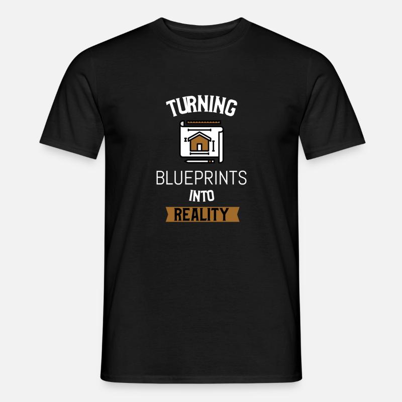 Turning Blueprints IntoReality Construction Worker - Men’s T-shirt - black
