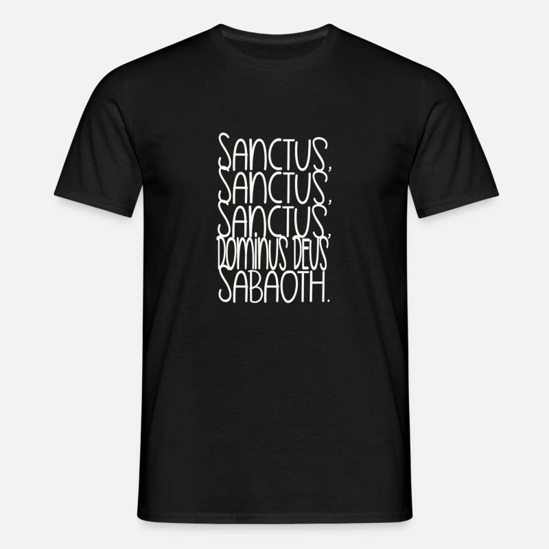 Sanctus, Sanctus, Sanctus, Dominus Deus Sabaoth - Männer T-Shirt - Schwarz