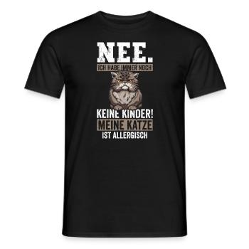 Nee habe keine Kinder meine Katze ist Allergisch - Männer T-Shirt - Schwarz - Vorne - AI Model Male 178 light (178cm)