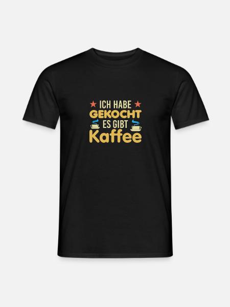 Ich habe gekocht es gibt Kaffee Männer Hausmann - Männer T-Shirt - Schwarz