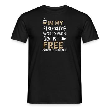 In My Dream World Yarn Is Free C... - Men's T-Shirt - black - Front - AI Model Male 178 light (178cm)