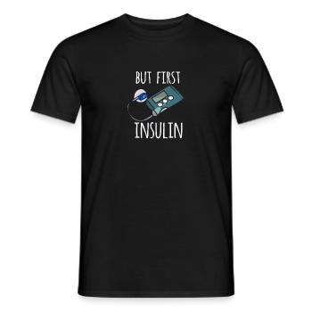 But First Insulin - Männer T-Shirt - Schwarz - Vorne - AI Model Male 178 light (178cm)