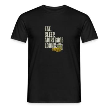 Eat Sleep Mortgage Loans - Männer T-Shirt - Schwarz - Vorne - AI Model Male 178 light (178cm)