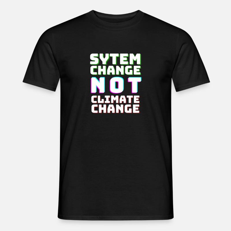 System Change not Climate Change - Männer T-Shirt - Schwarz