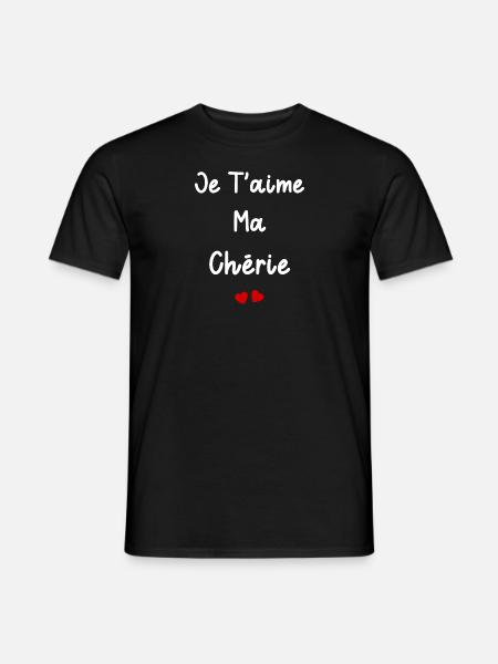 je t'aime ma Chérie - T-shirt homme - noir