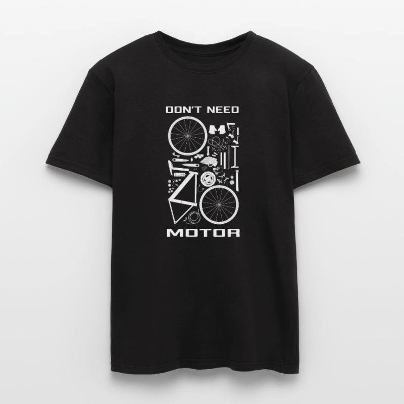 Don't need motor,  just your legs !  Men’s T-shirt