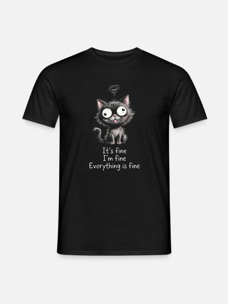 It's Fine I'm Fine Everything is Fine Katzen - Männer T-Shirt - Schwarz