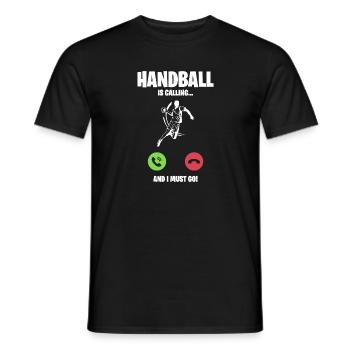 Handball calls I have to go - Men's T-Shirt - black - Front - AI Model Male 178 light (178cm)