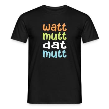 Watt mutt dat mutt - Männer T-Shirt - Schwarz - Vorne - AI Model Male 178 light (178cm)