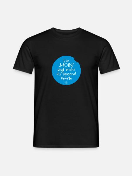 Ein MOIN sagt mehr als tausend Worte - Männer T-Shirt - Schwarz