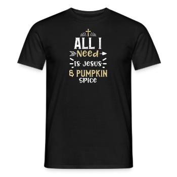 All I Need Is Jesus & Pumpkin Spice - Männer T-Shirt - Schwarz - Vorne - AI Model Male 178 light (178cm)