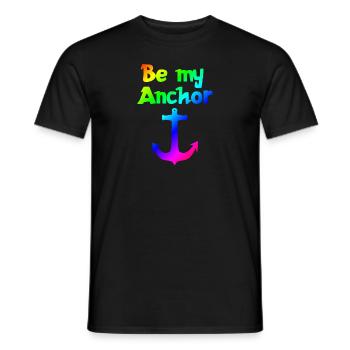 Be my anchor | Relationship | Dear | Partnership - Men's T-Shirt - black - Front - AI Model Male 178 light (178cm)