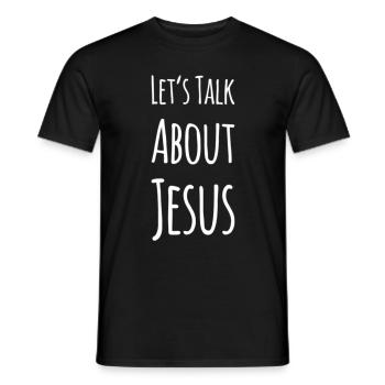 Let's Talk About Jesus - Men's T-Shirt - black - Front - AI Model Male 178 light (178cm)