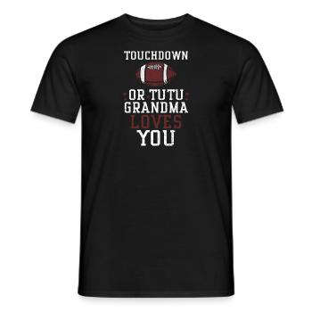 Touchdown ou Tutu Grand-mère t’aime - T-shirt homme - noir - Devant - AI Model Male 178 light (178cm)