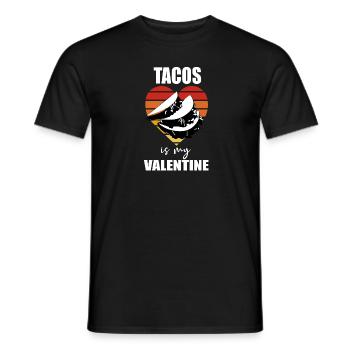 Tacos ist mein Valentinstag.Lustige Tacos Liebhaber Valentinstag - Männer T-Shirt - Schwarz - Vorne - AI Model Male 178 light (178cm)