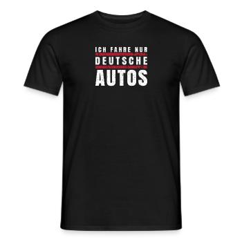 Ich fahre nur Deutsche Autos - Männer T-Shirt - Schwarz - Vorne - AI Model Male 178 light (178cm)